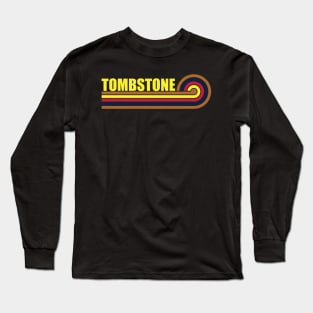 Tombstone Arizona horizontal sunset 2 Long Sleeve T-Shirt